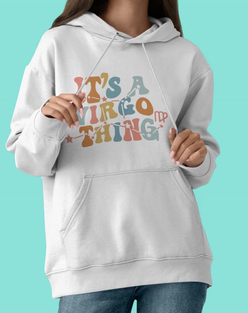 Hoodie It's a Virgo thing